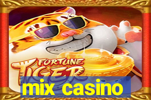 mix casino